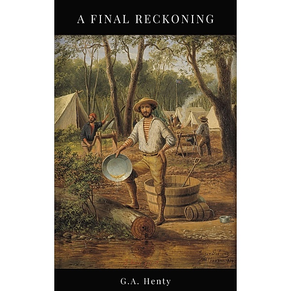 A Final Reckoning, G. A. Henty