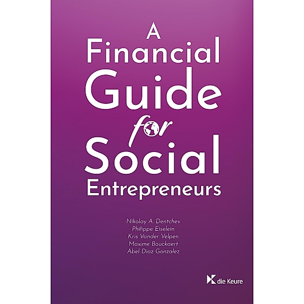 A Financial Guide for Social Entrepreneurs, Collectif