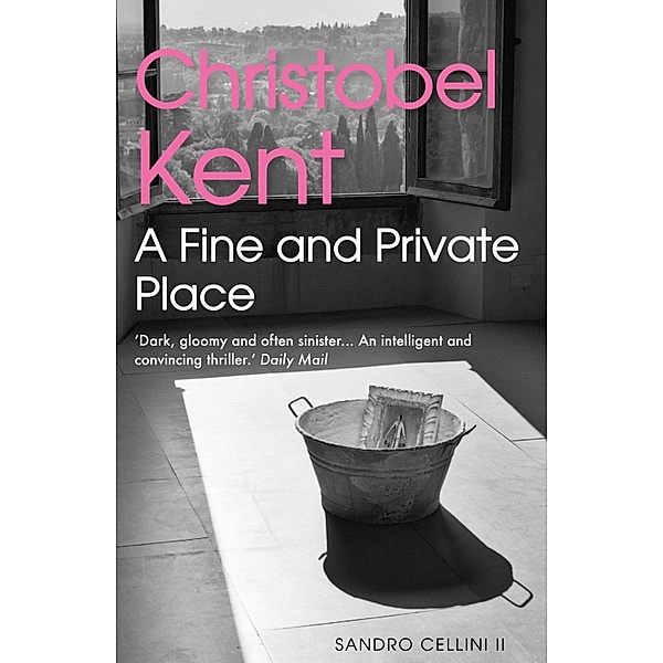 A Fine and Private Place / Sandro Cellini Bd.2, Christobel Kent