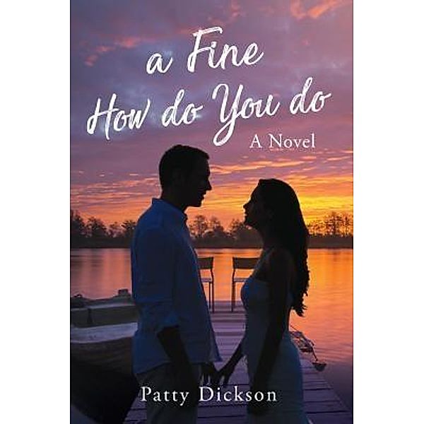 A Fine How Do You do / Stratton Press, Patty Dickson