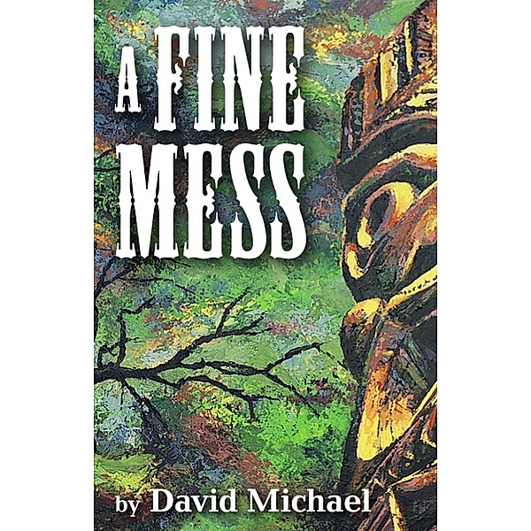 A Fine Mess, David R. Michael