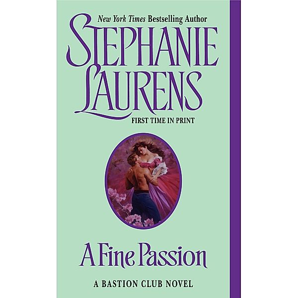 A Fine Passion / Bastion Club Bd.4, Stephanie Laurens