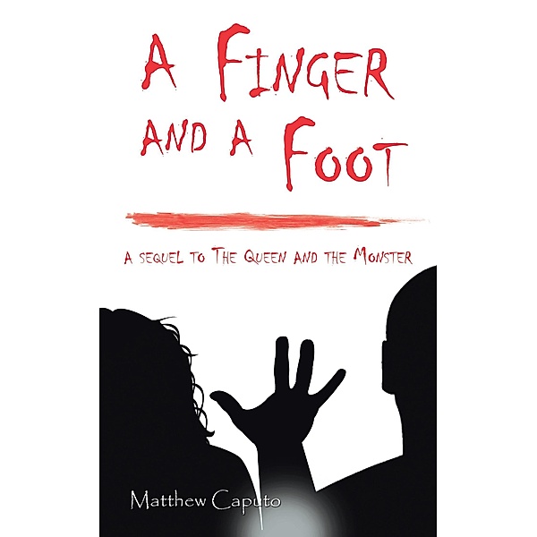 A Finger and a Foot, Matthew Caputo