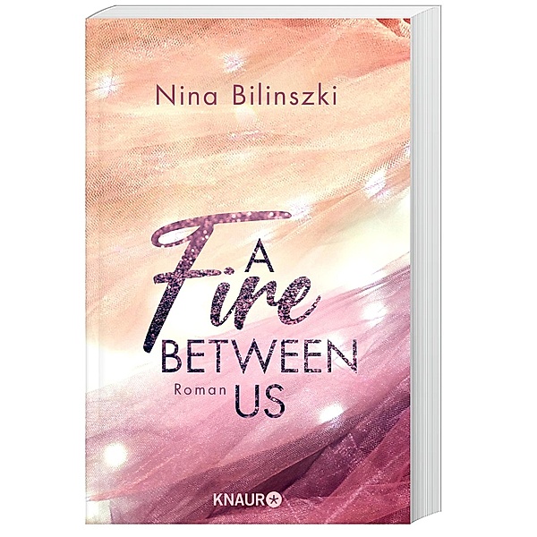 A Fire Between Us / Between Us Bd.2, Nina Bilinszki