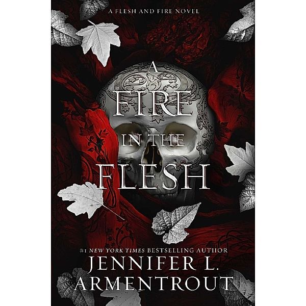 A Fire in the Flesh, Jennifer L. Armentrout