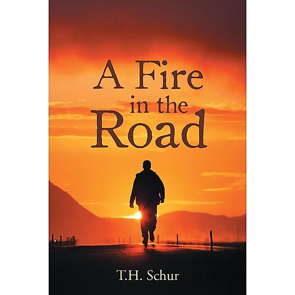 A Fire in the Road, Th Schur