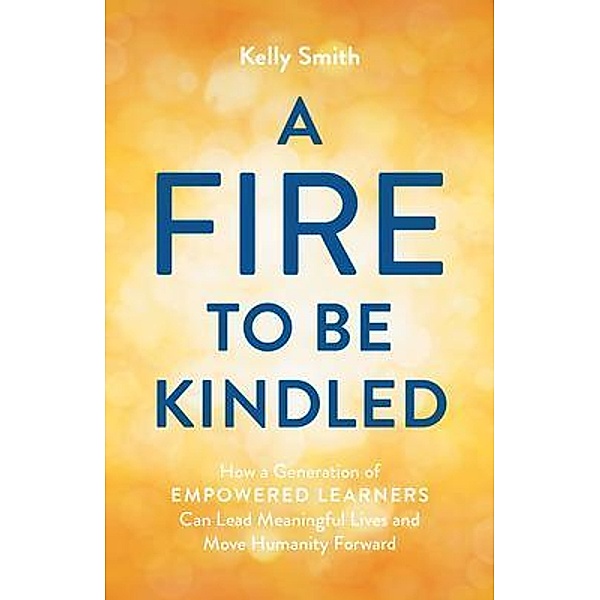 A Fire to Be Kindled, Kelly Smith