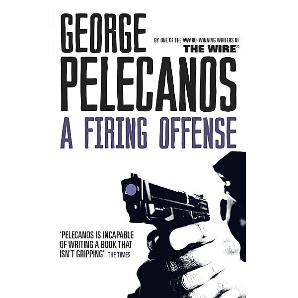 A Firing Offense, George Pelecanos