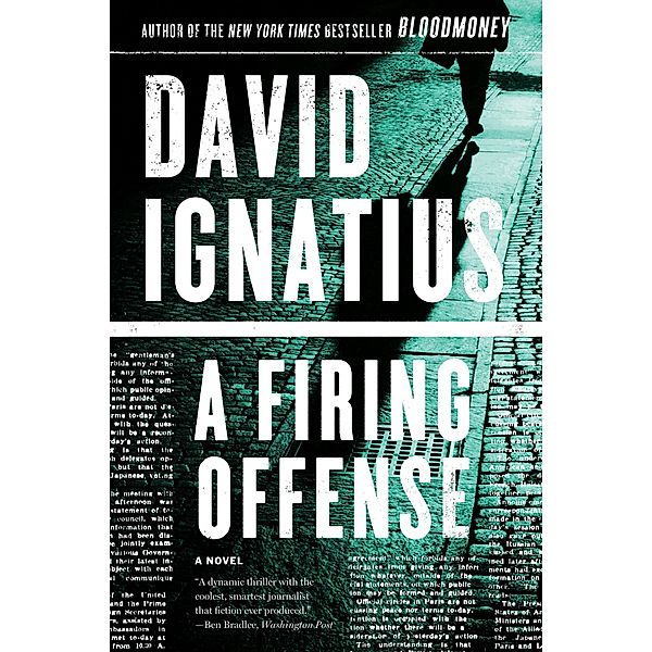 A Firing Offense: A Novel, David Ignatius