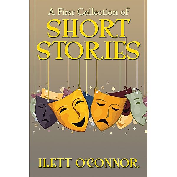 A First Collection of  Short Stories, Ilett O'Connor