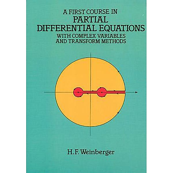 A First Course in Partial Differential Equations / Dover Books on Mathematics, H. F. Weinberger