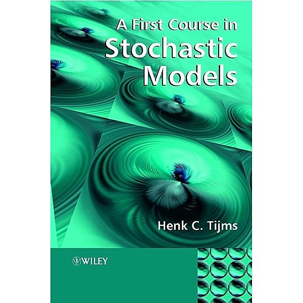 A First Course in Stochastic Models, Henk C. Tijms