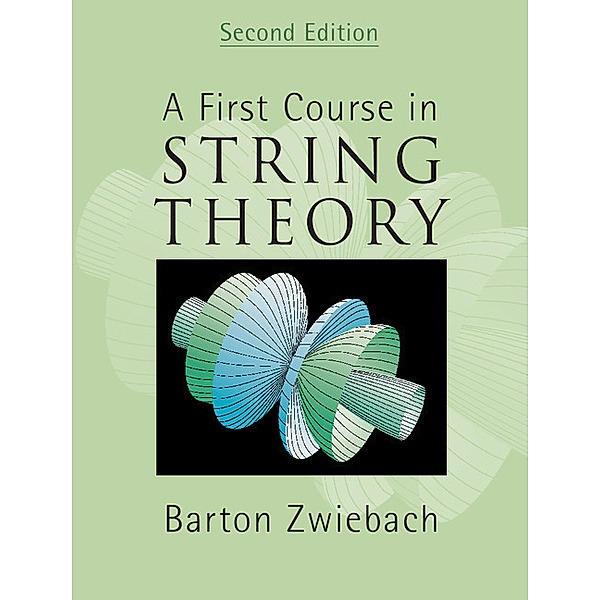 A First Course in String Theory, Barton Zwiebach