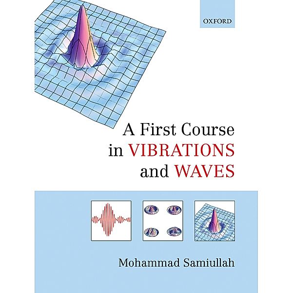 A First Course in Vibrations and Waves, Mohammad Samiullah