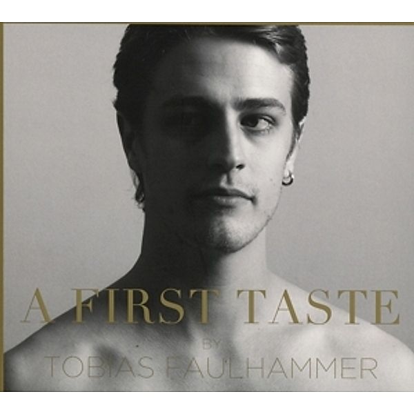 A First Taste, Tobias Faulhammer