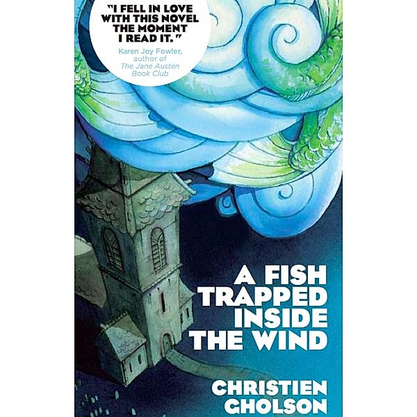 A Fish Trapped Inside the Wind, Christien Gholson
