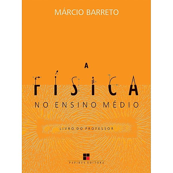 A física no ensino médio:, Márcio Barreto