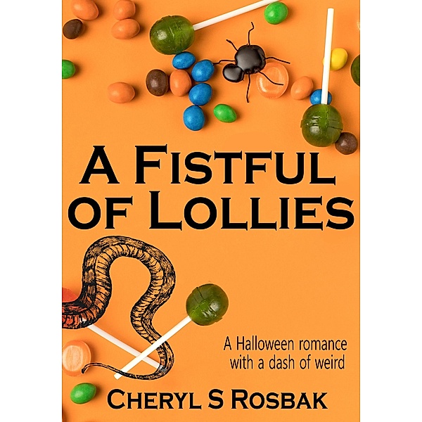 A Fistful of Lollies, Cheryl S Rosbak