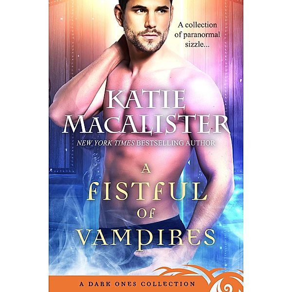 A Fistful of Vampires (Dark Ones, #12) / Dark Ones, Katie MacAlister