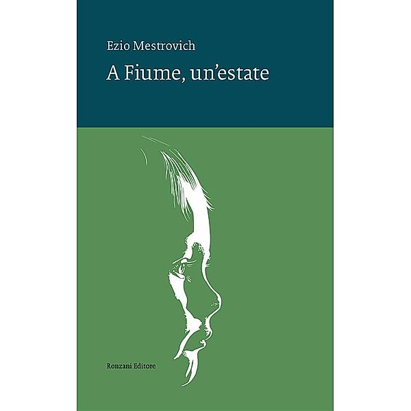 A Fiume, un'estate, Ezio Mestrovich