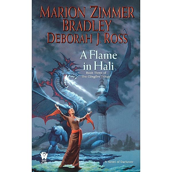 A Flame in Hali / Clingfire Trilogy Bd.13, Marion Zimmer Bradley, Deborah J. Ross