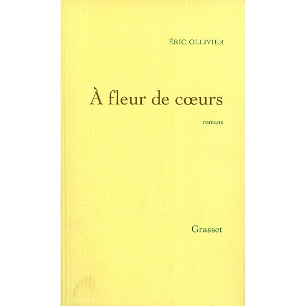 A fleur de coeurs / Littérature Française, Eric Ollivier