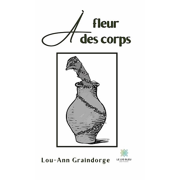 À fleur des corps, Lou-Ann Graindorge