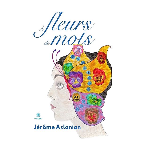 À fleurs de mots, Jérôme Aslanian