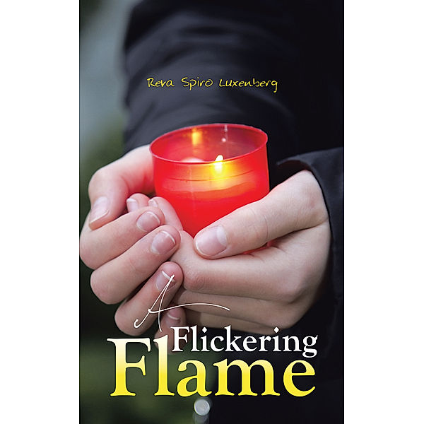 A Flickering Flame, Reva Spiro Luxenberg