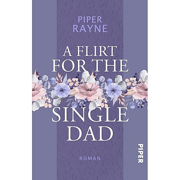 A Flirt for the Single Dad / Single Dad's Club Bd.2, Piper Rayne