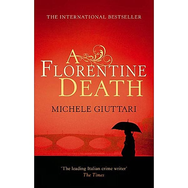 A Florentine Death / Michele Ferrara Bd.1, Michele Giuttari