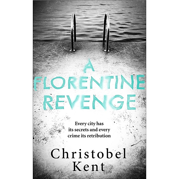 A Florentine Revenge, Christobel Kent