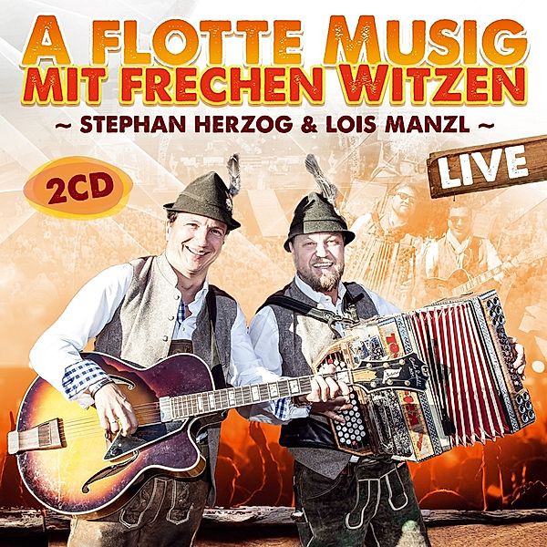 A Flotte Musig Mit Frechen Witzen-Live, Stephan Herzog, Lois Manzl