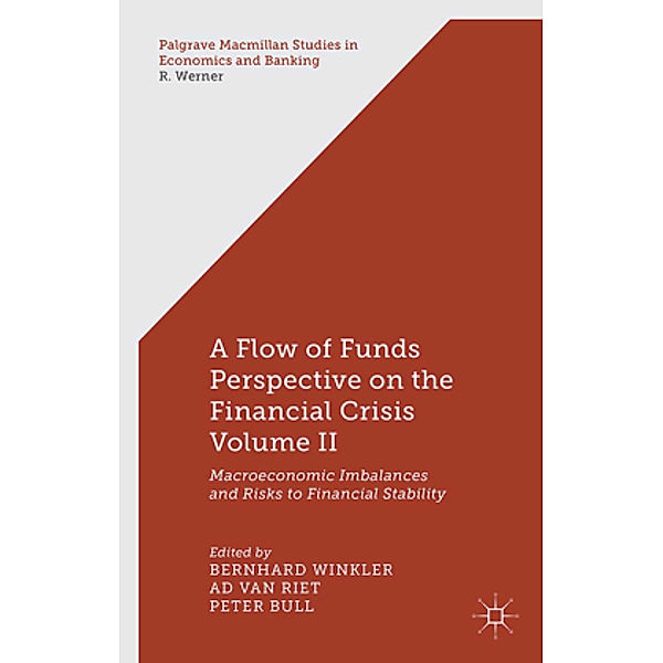 A Flow-of-Funds Perspective on the Financial Crisis Volume II