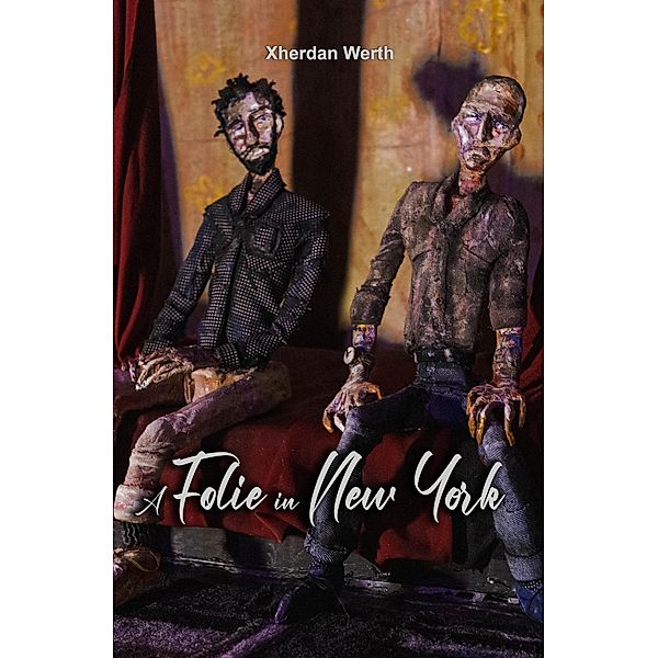 A Folie in New York (Reptilian Wolf, #1) / Reptilian Wolf, Xherdan Werth