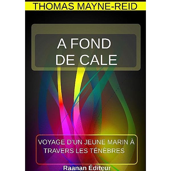 A fond de cale, Thomas Mayne-Reid