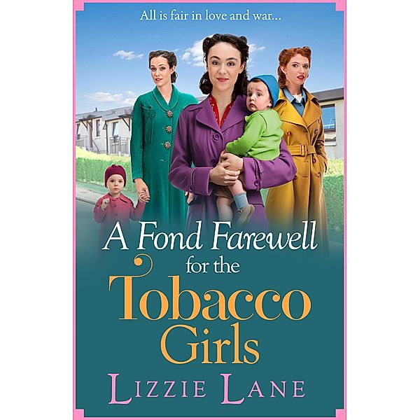 A Fond Farewell for the Tobacco Girls / The Tobacco Girls Bd.6, Lizzie Lane