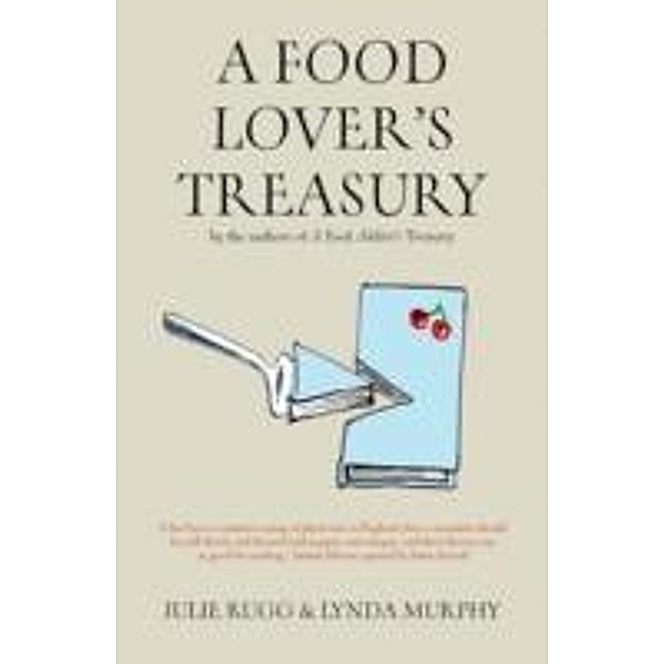 A Food Lover's Treasury, Lynda Murphy
