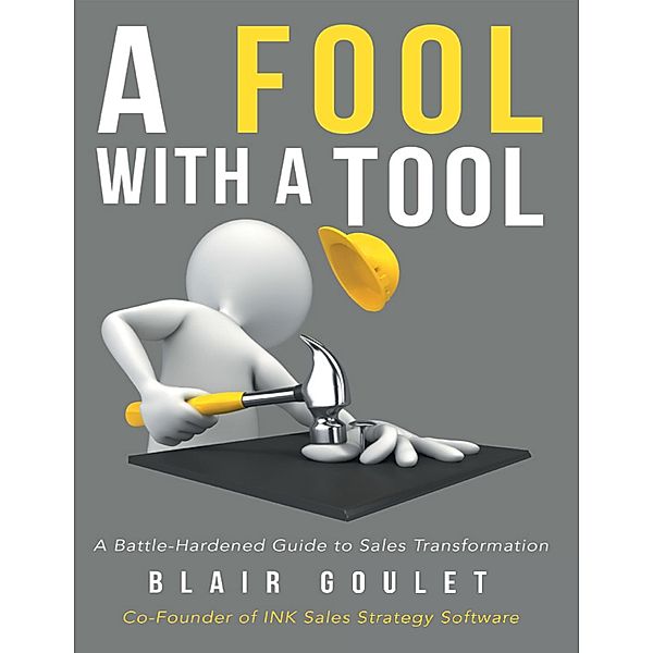 A Fool With a Tool, Blair Goulet