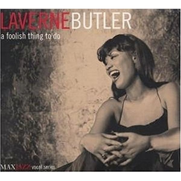 A Foolish Thing To Do, Laverne Butler