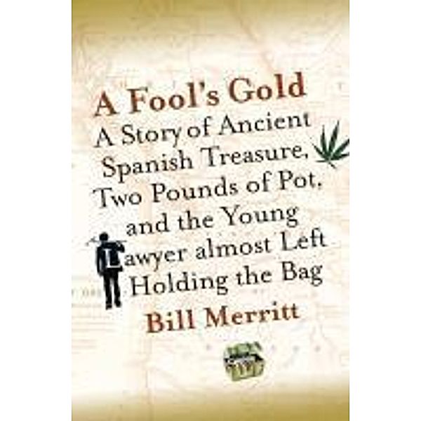 A Fool's Gold, William E. Merritt