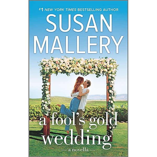 A Fool's Gold Wedding / Fool's Gold, Susan Mallery