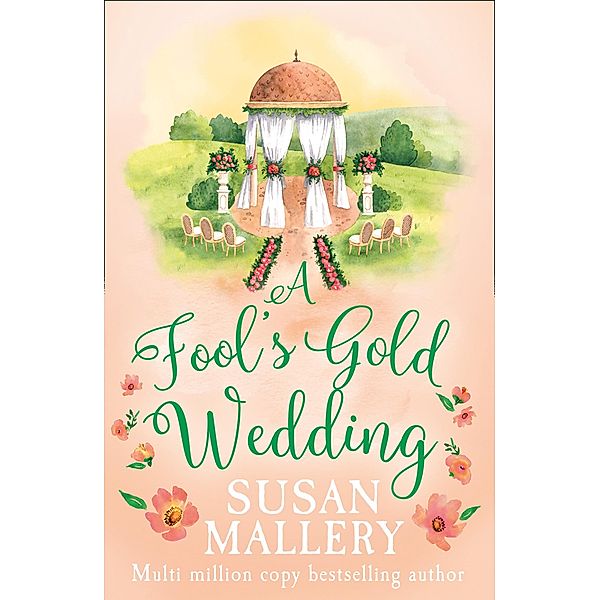 A Fool's Gold Wedding / Mills & Boon Trade, Susan Mallery