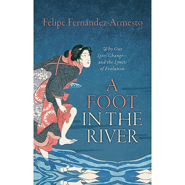 A Foot in the River, Felipe Fernández-Armesto