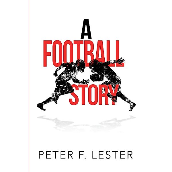 A Football Story, Peter F. Lester