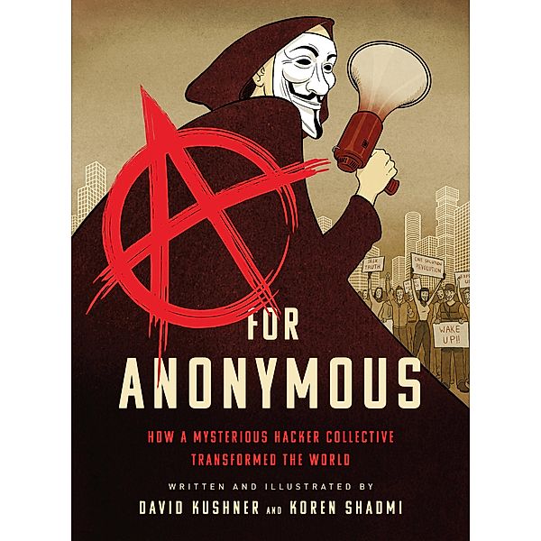 A for Anonymous, David Kushner