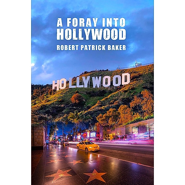 A Foray into Hollywood, Robert Baker