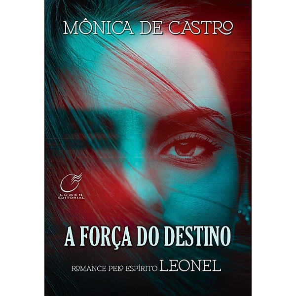 A Força do Destino, Mônica de Castro, Leonel