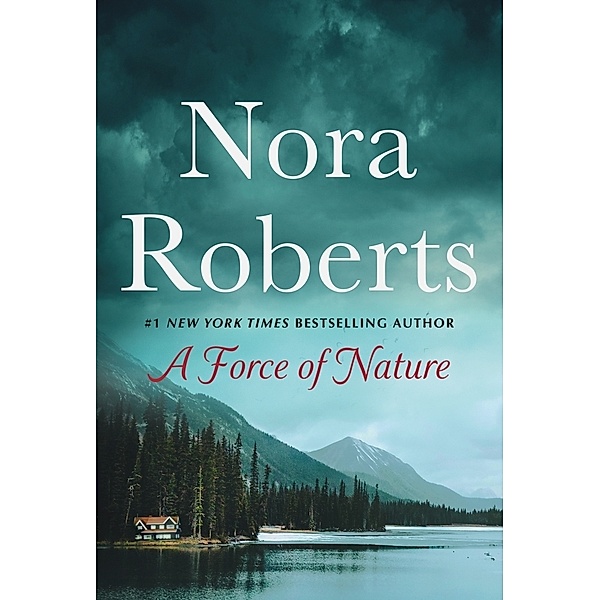 A Force of Nature, Nora Roberts