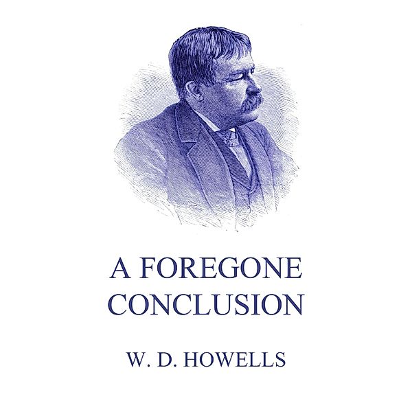 A Foregone Conclusion, William Dean Howells